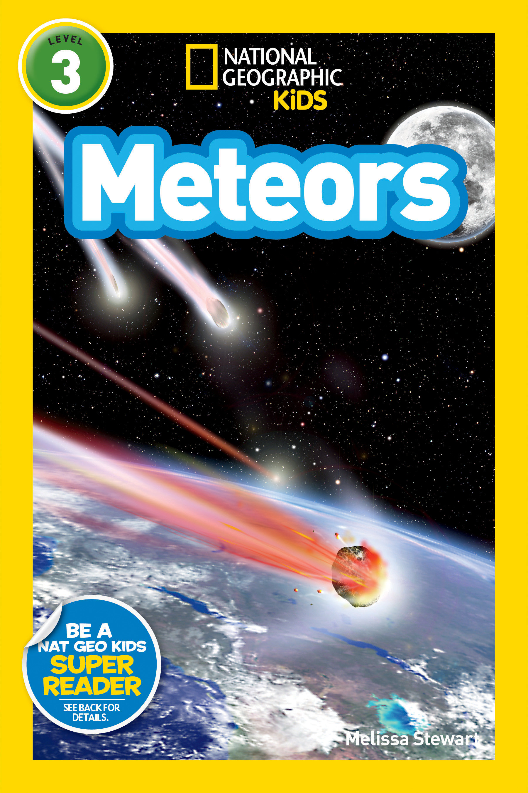 Meteors (national Geographic Kids Readers, Level 3) by Melissa Stewart