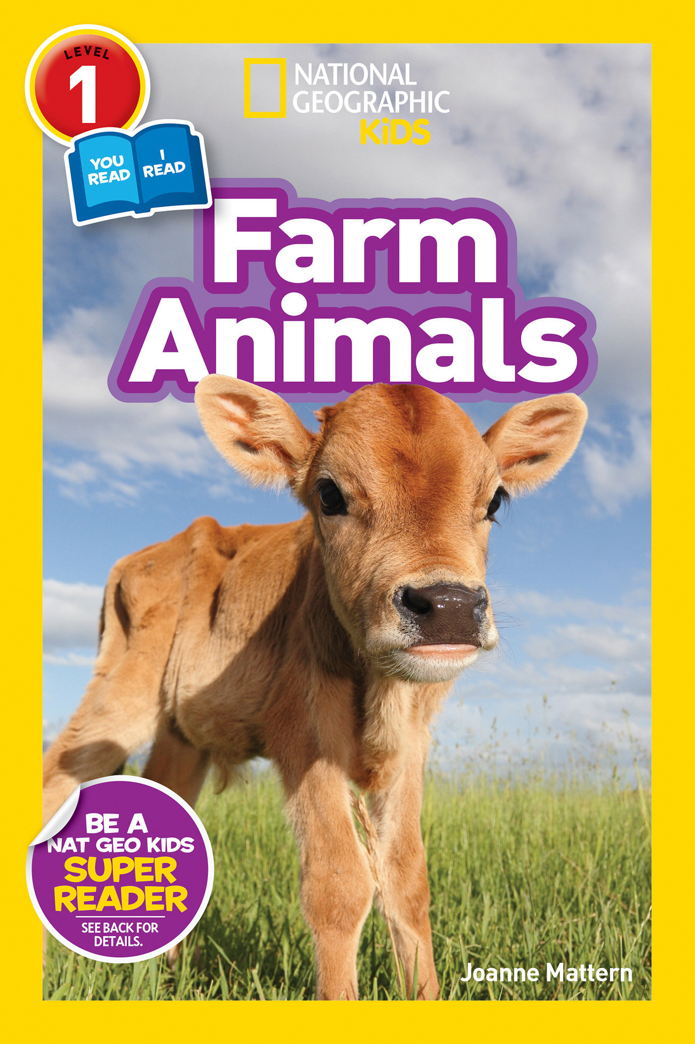Farm Animals (national Geographic Kids Readers, Level 1/co-reader) by Joanne Mattern