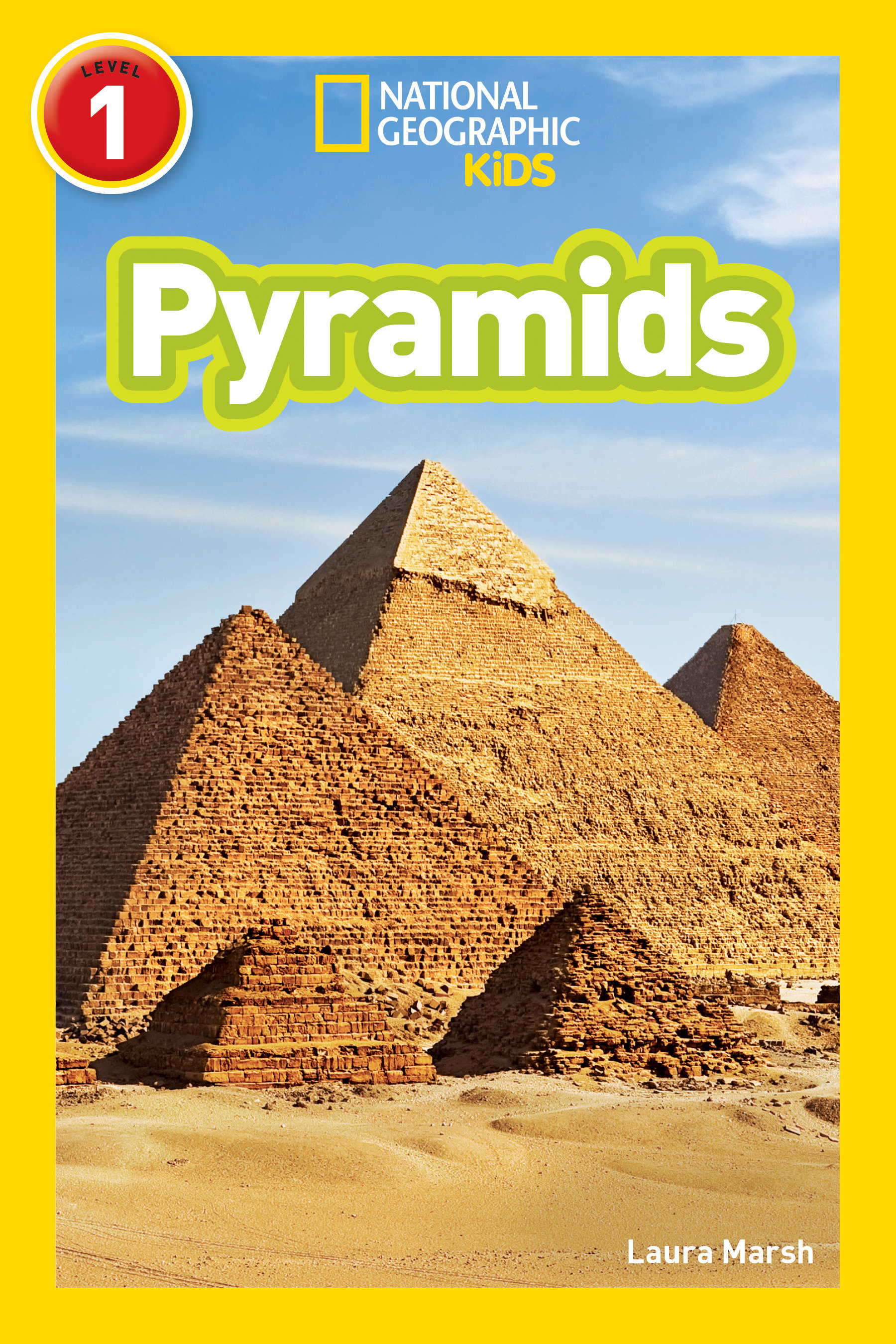 Pyramids (national Geographic Kids Readers, Level 1) by Laura Marsh