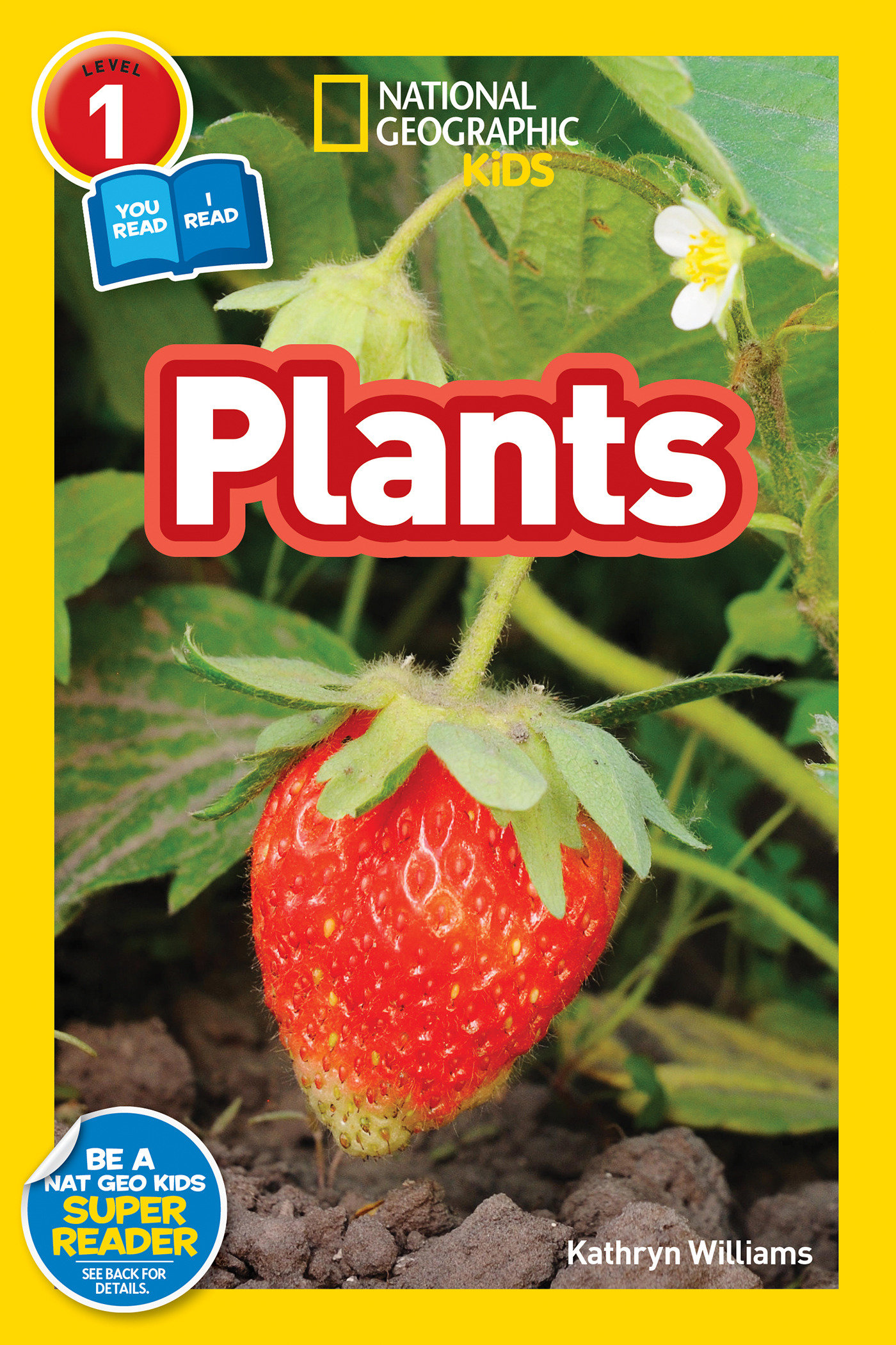 Plants (national Geographic Kids Readers, Level 1/co-reader)