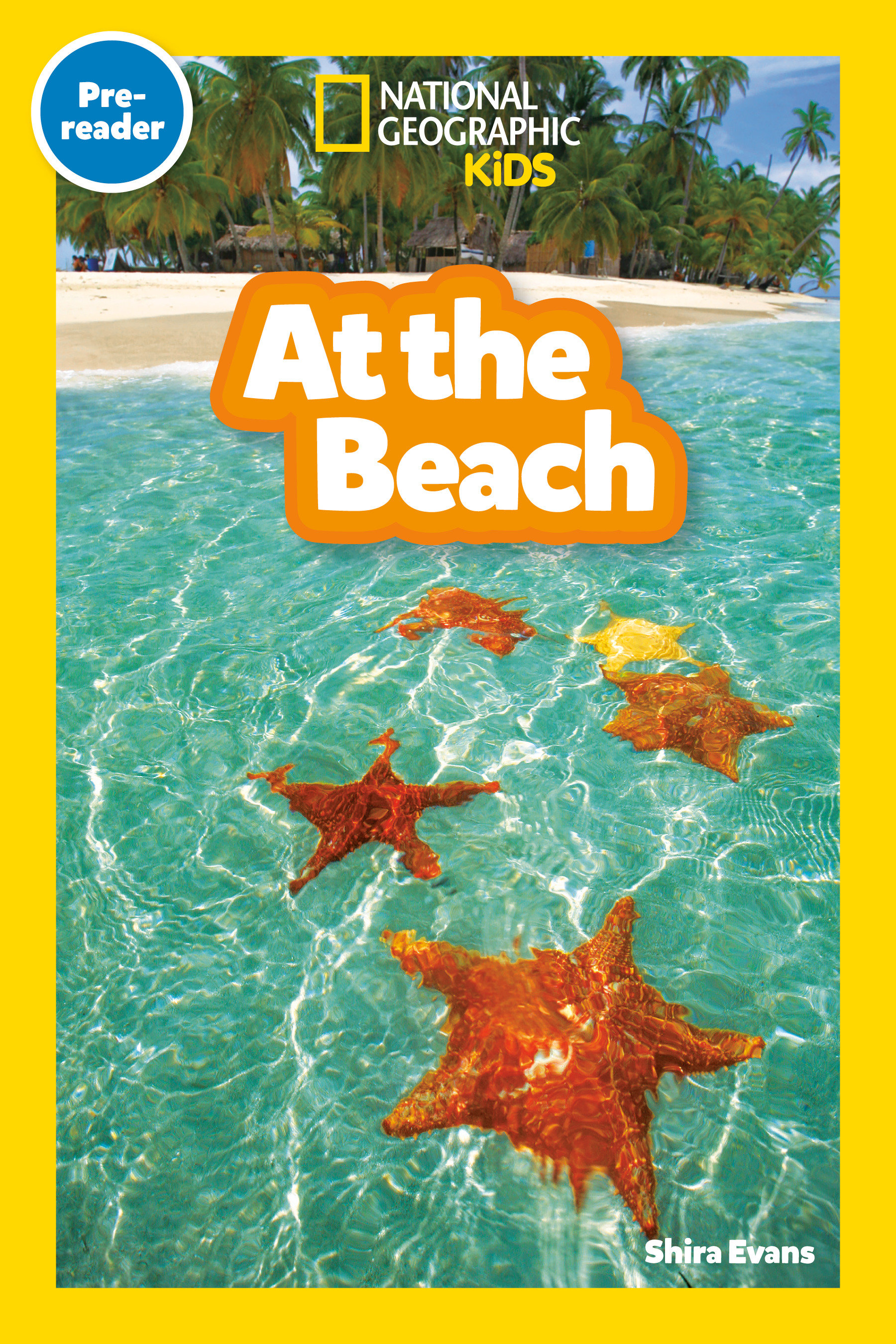 At the Beach (national Geographic Kids Readers, Pre-reader) by Shira Evans
