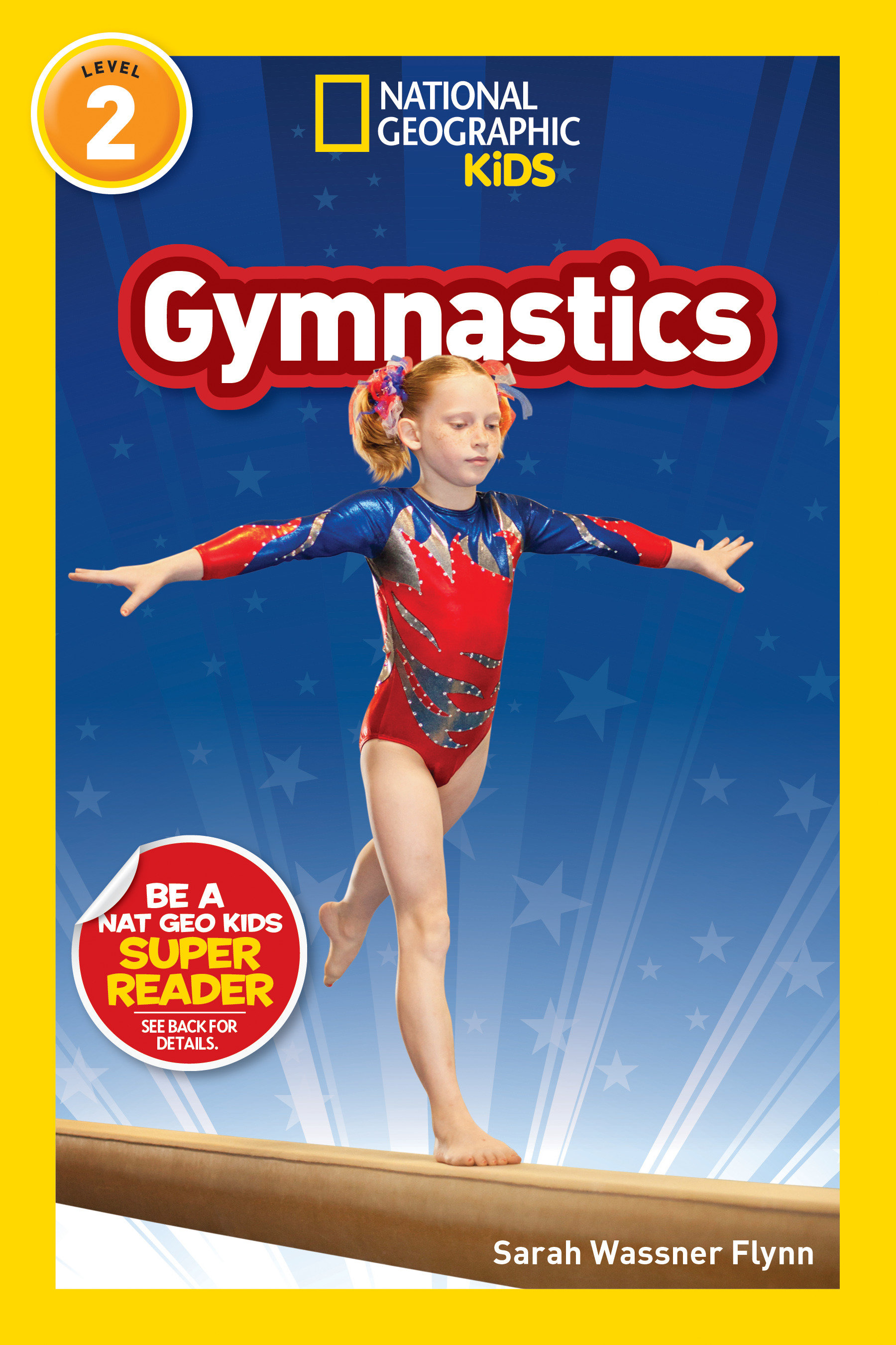 Gymnastics (national Geographic Kids Readers, Level 2)