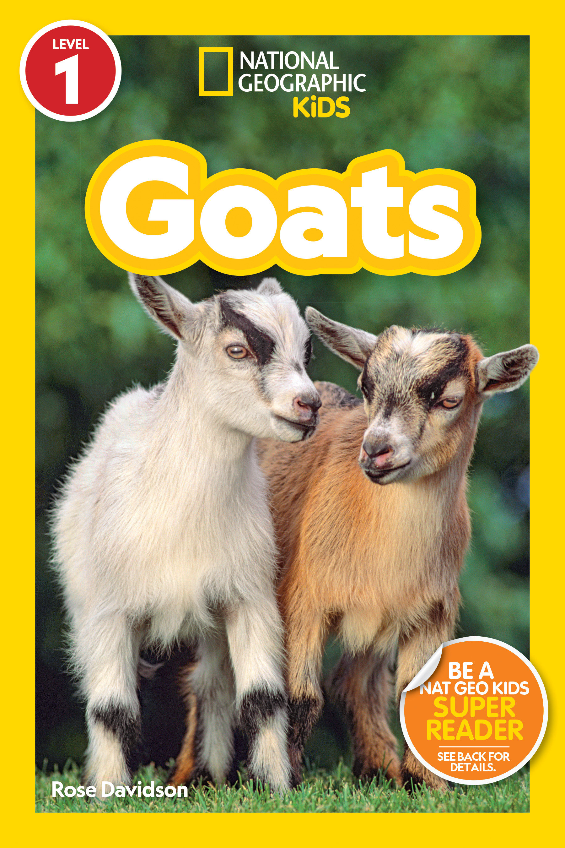 Goats (national Geographic Kids Readers, Level 1) by Rose Davidson