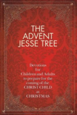 The Advent Jesse Tree by Dean Lambert Smith