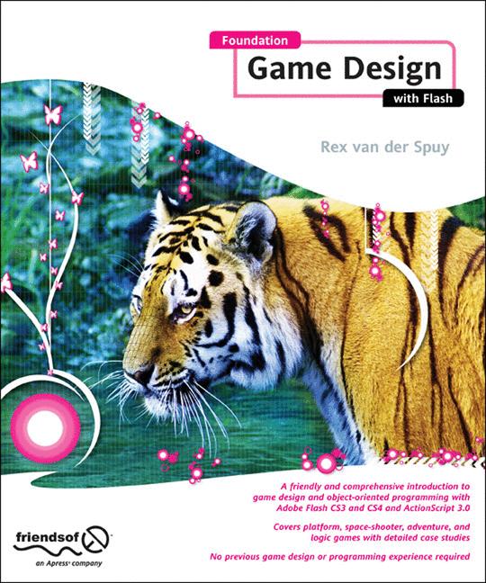 Foundation Game Design With Flash by Rex van der Spuy
