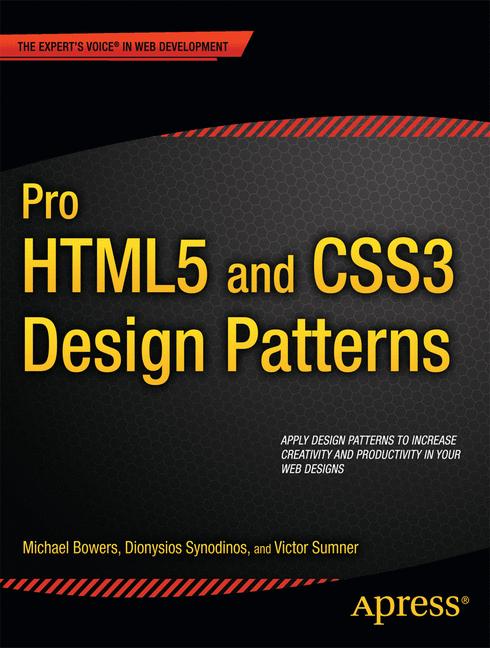 Pro Html5 and CSS3 Design Patterns by Michael Bowers