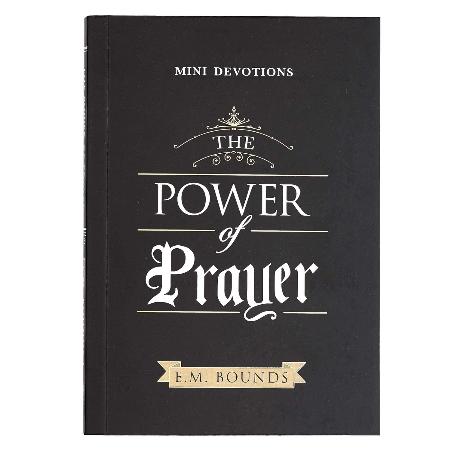 Mini Devotions the Power of Prayer Softcover by E.M. Bounds