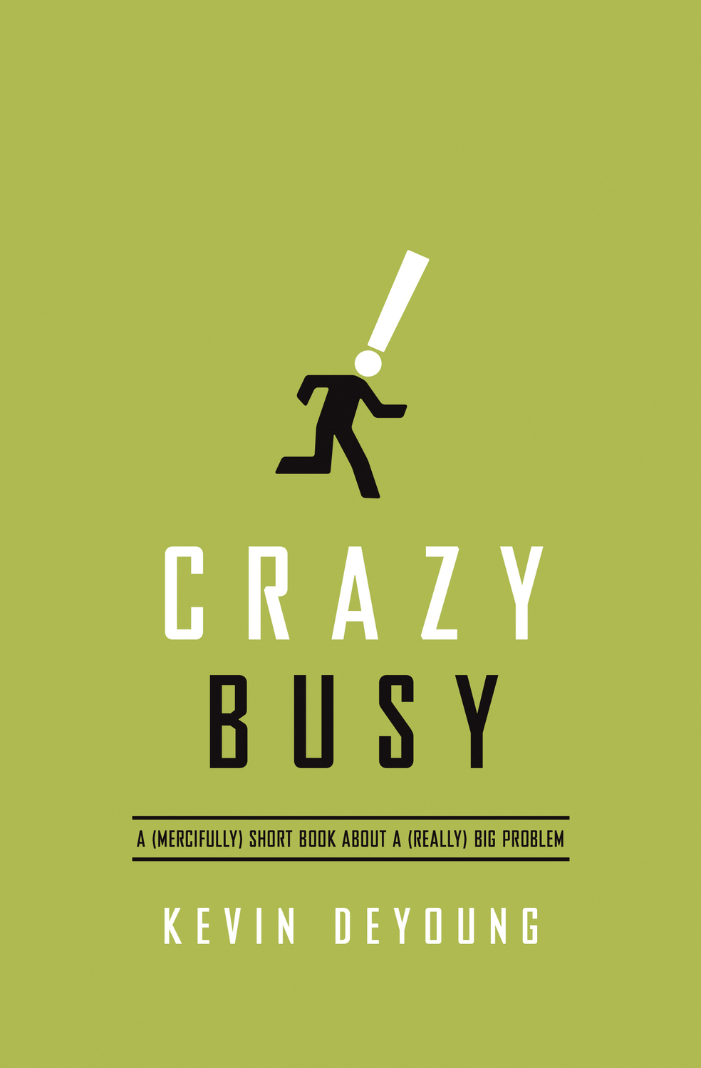 Crazy Busy by Kevin DeYoung