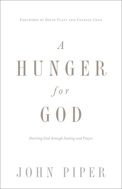 A Hunger for God by John Piper