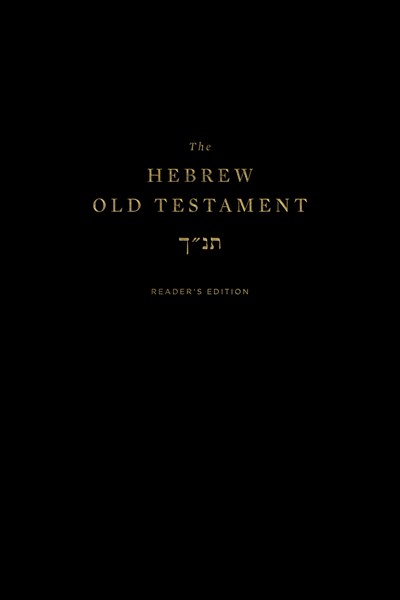 The Hebrew Old Testament, Reader's Edition by ESV Bibles