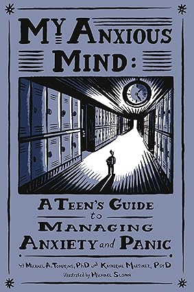 My Anxious Mind by Michael A. Tompkins