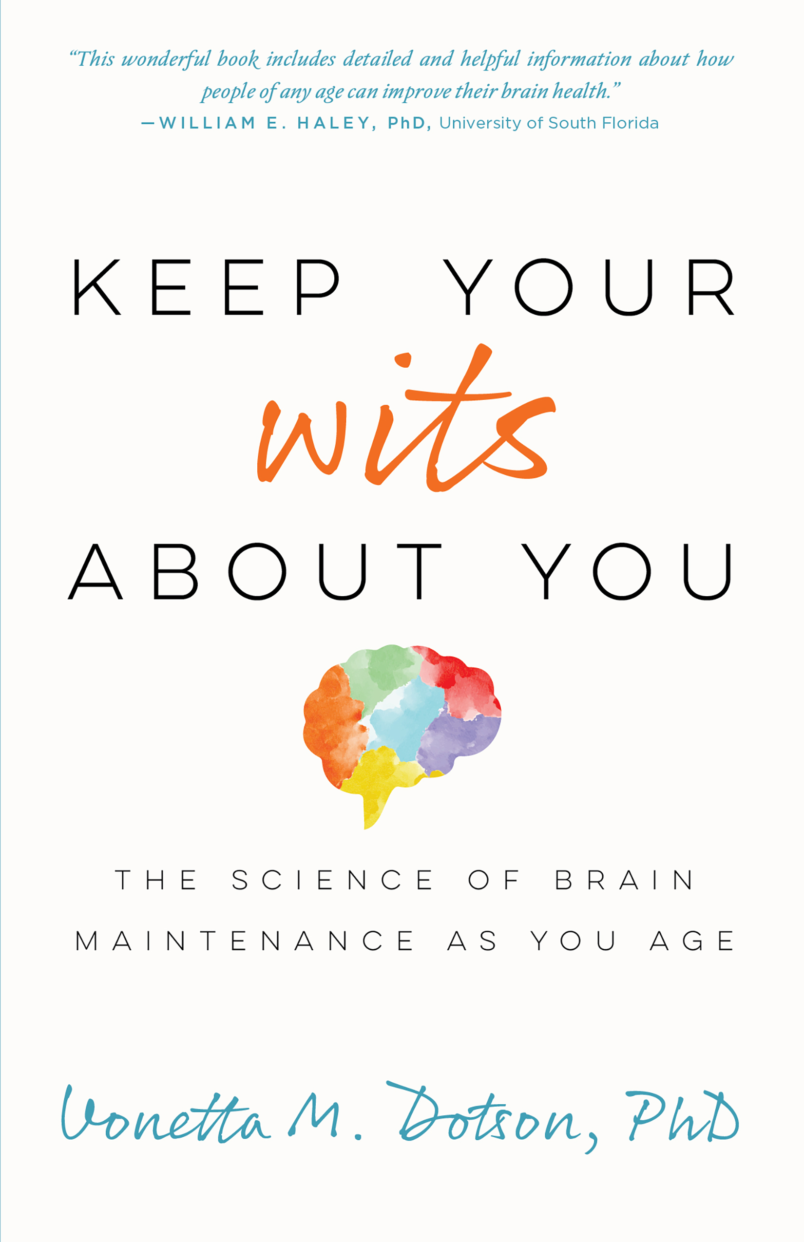 Keep Your Wits About You by Vonetta M. Dotson PhD