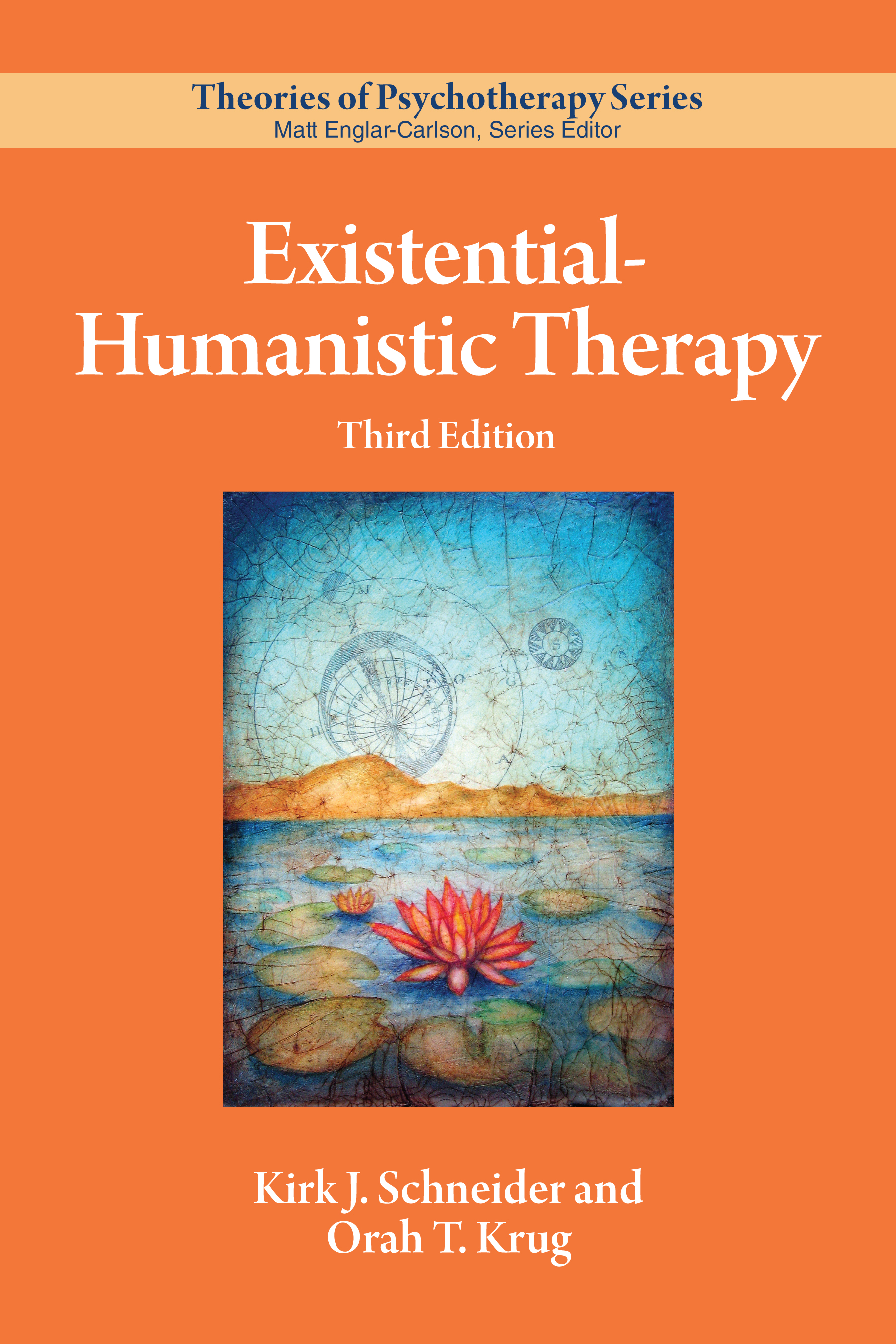 Existential–humanistic Therapy by Kirk J. Schneider