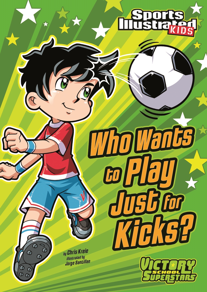 Who Wants to Play Just for Kicks? by Chris Kreie