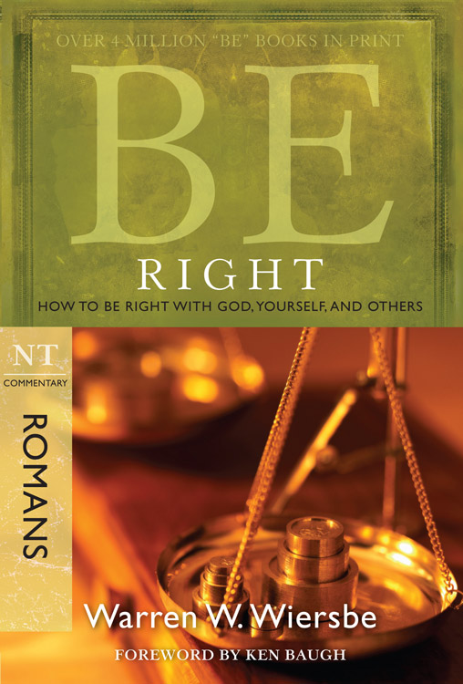 Be Right (romans) by Warren W. Wiersbe
