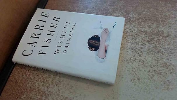 Wishful Drinking by Carrie Fisher