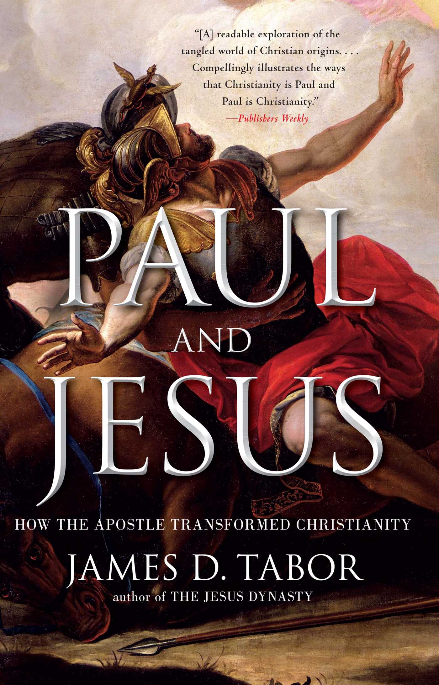 Paul and Jesus by James D. Tabor