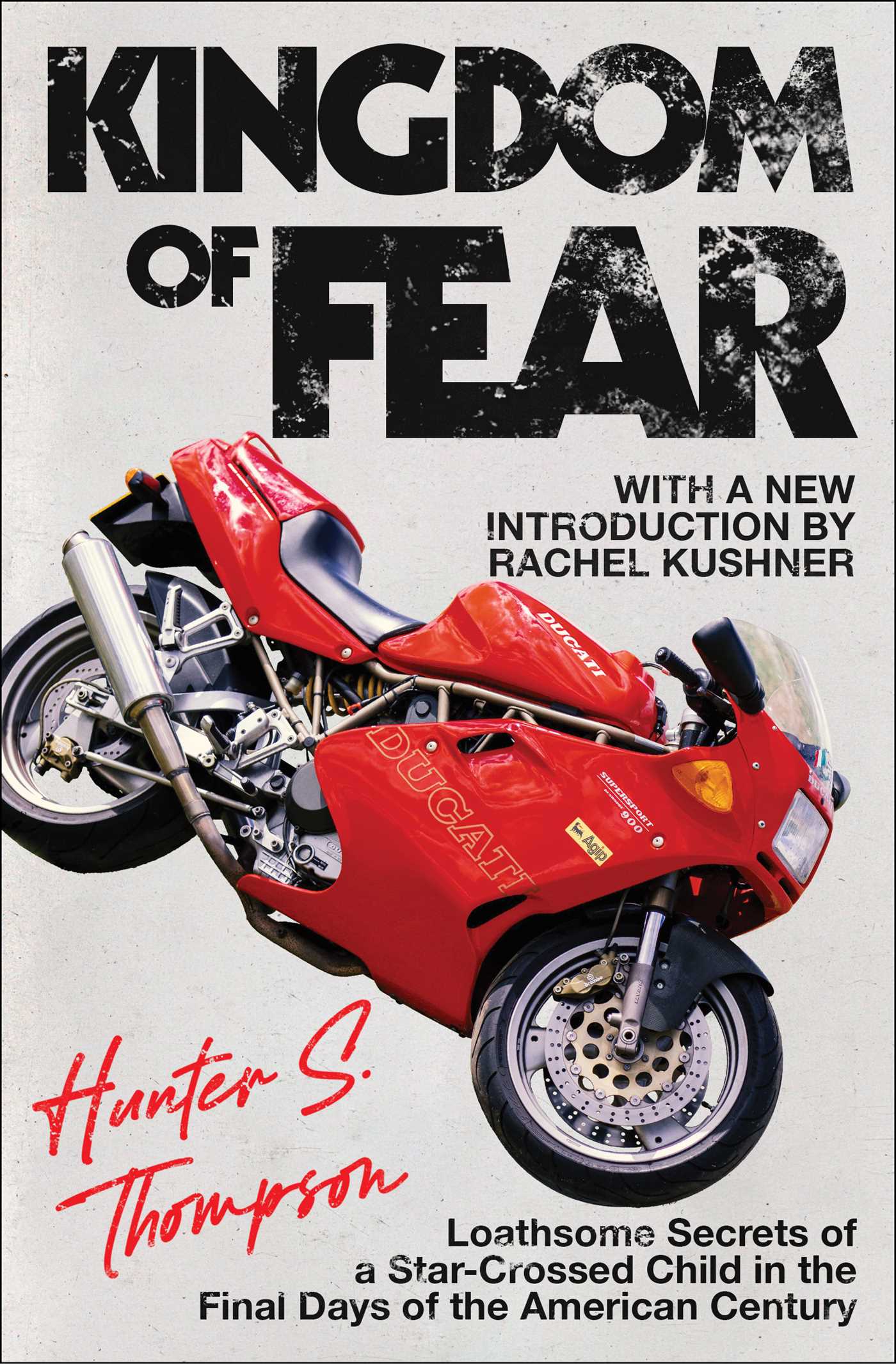 Kingdom of Fear by Hunter S. Thompson