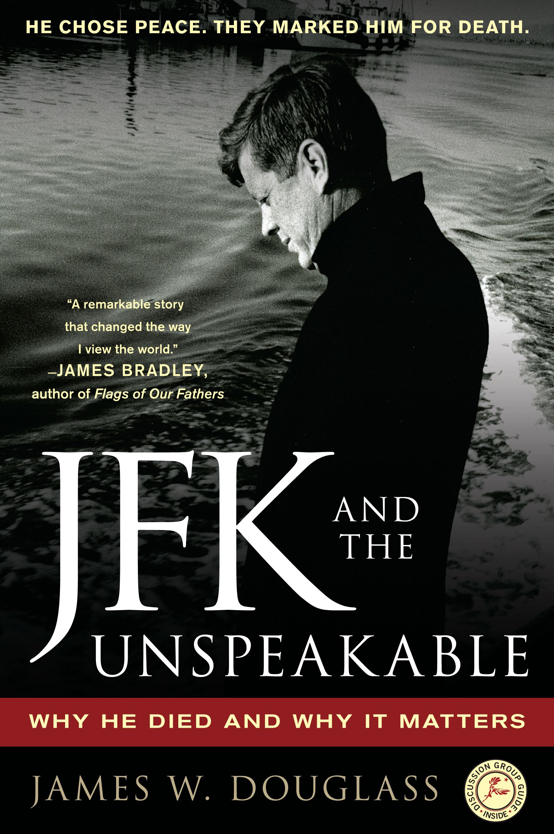 JFK and the Unspeakable by James W. Douglass