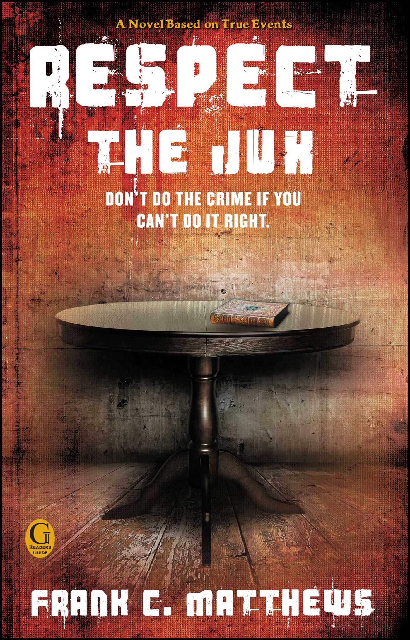 Respect the Jux by Frank C. Matthews