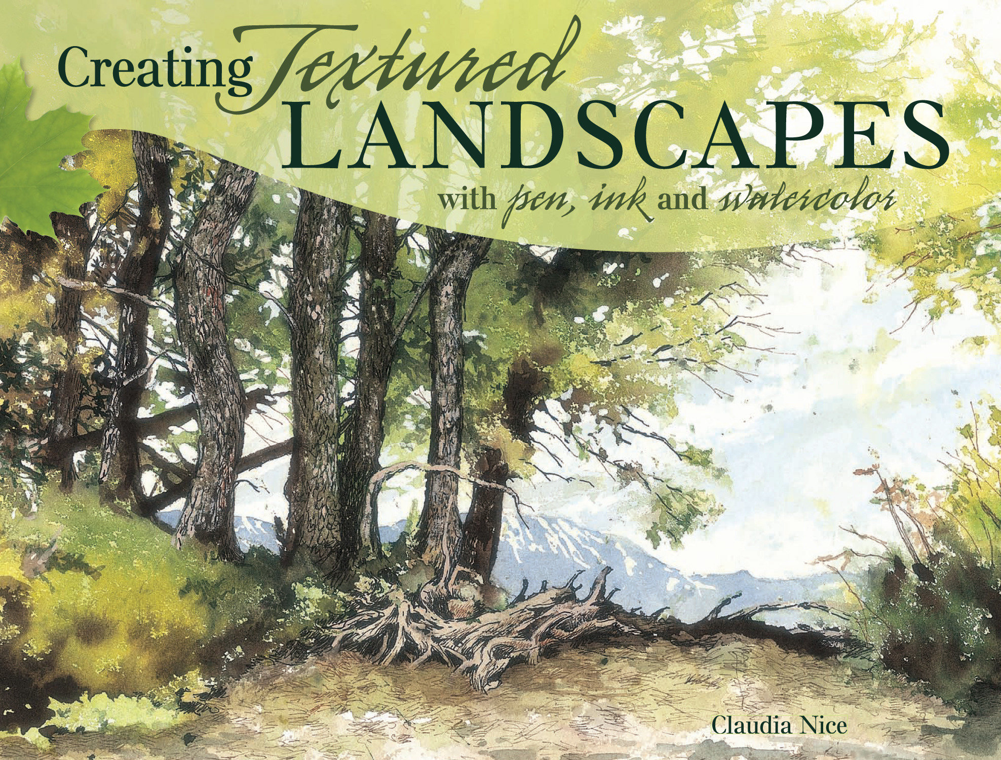 Creating Textured Landscapes With Pen, Ink and Watercolor by Claudia Nice