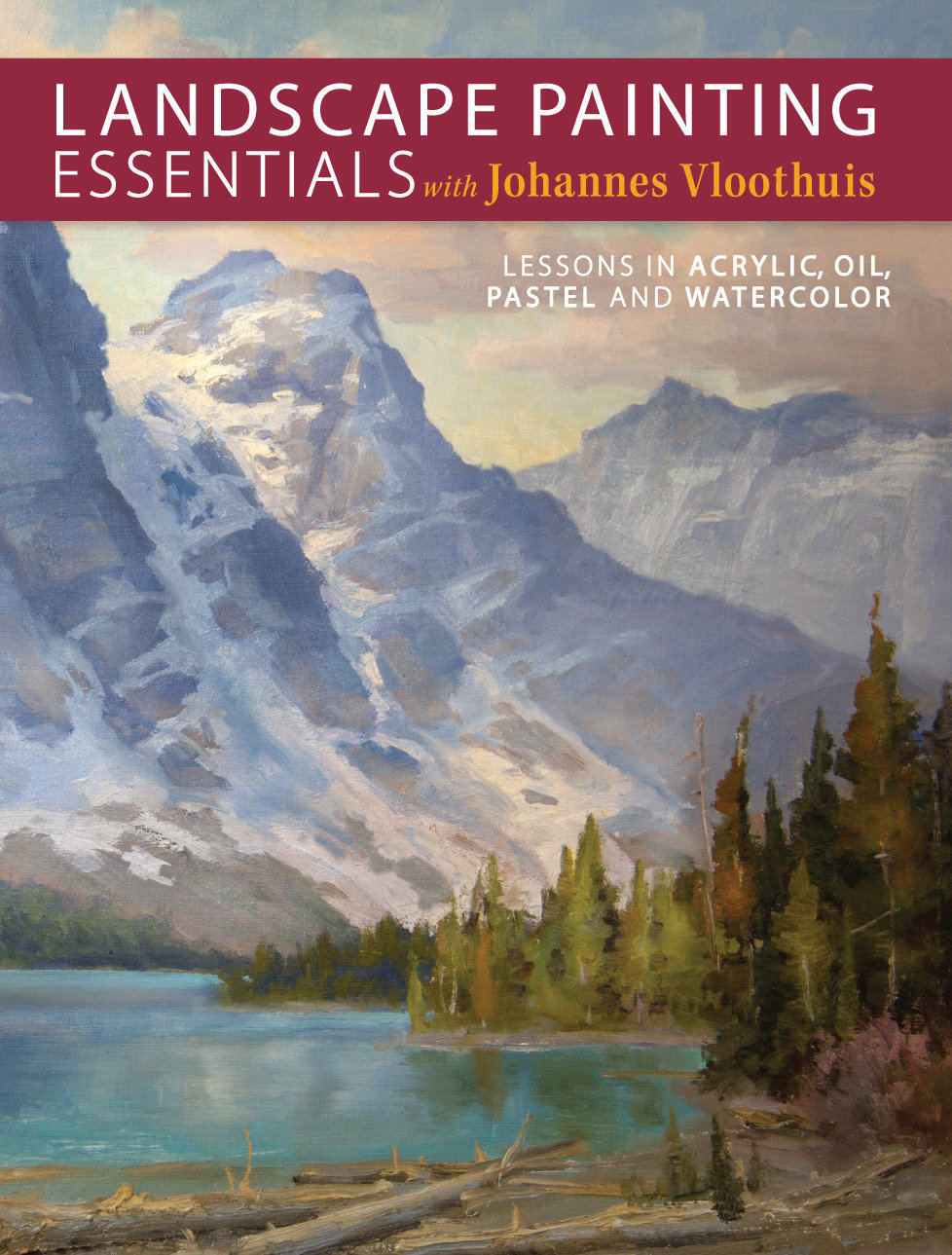 Landscape Painting Essentials With Johannes Vloothuis by Johannes Vloothuis