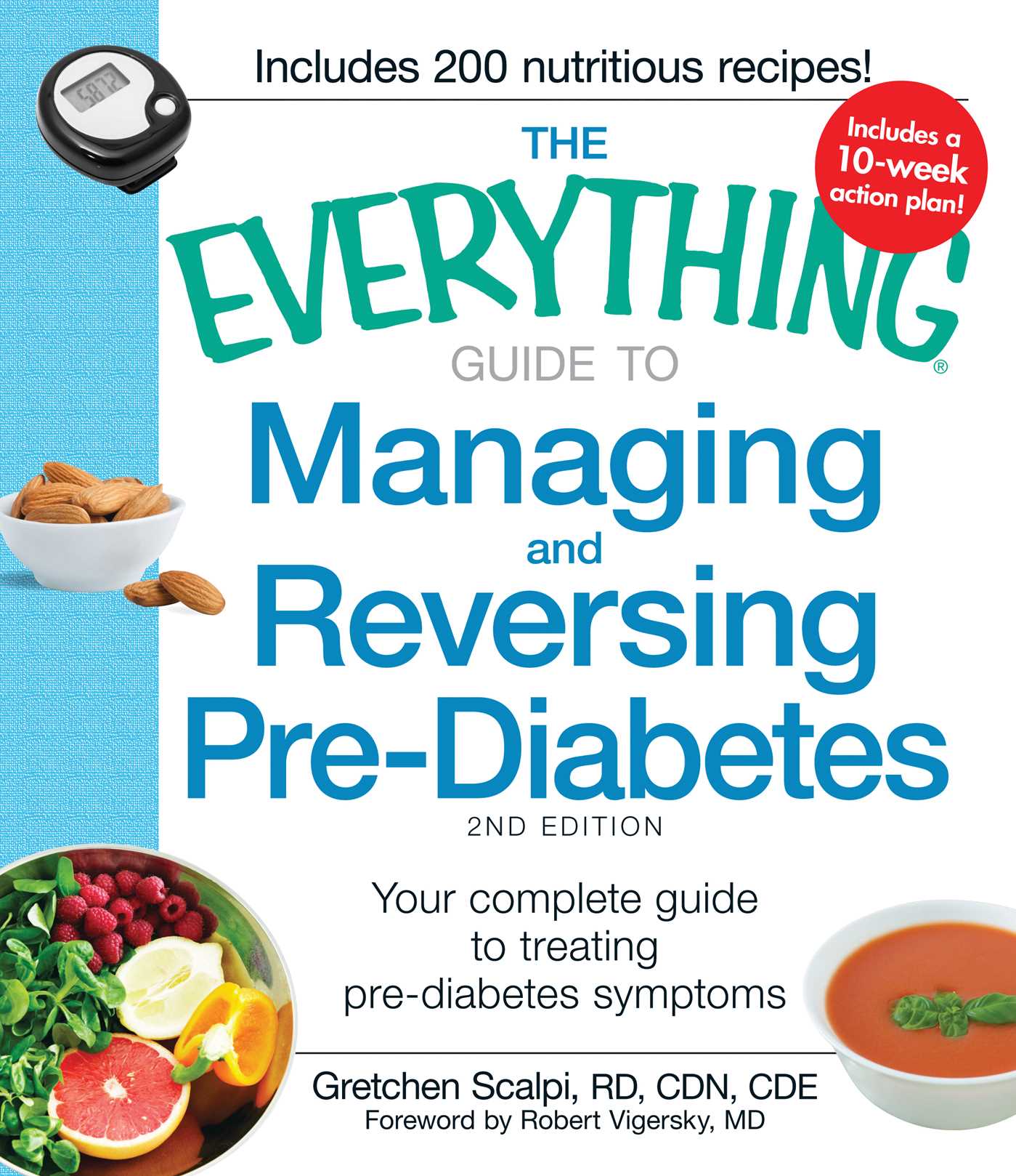 The Everything Guide to Managing and Reversing Pre-diabetes by Gretchen Scalpi