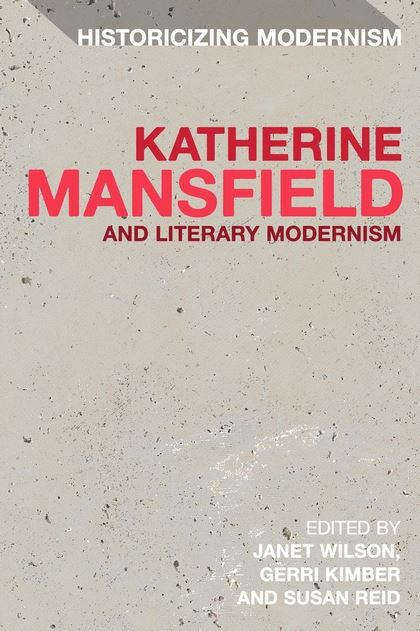 Katherine Mansfield and Literary Modernism by Janet Wilson