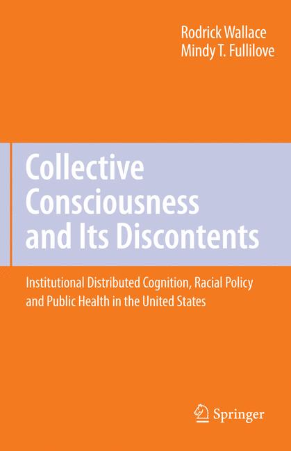 Collective Consciousness and Its Discontents by Rodrick Wallace