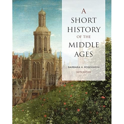 A Short History of the Middle Ages, Fifth Edition by Barbara H. Rosenwein