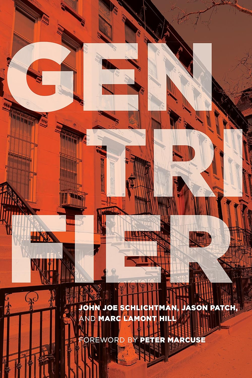 Gentrifier by John Joe Schlichtman