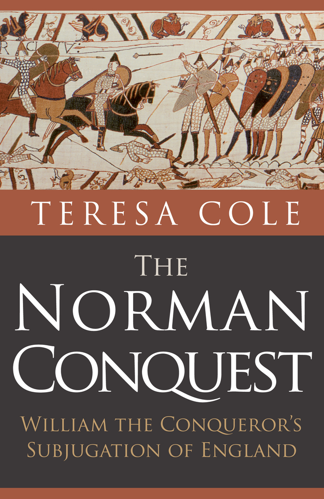 The Norman Conquest by Teresa Cole