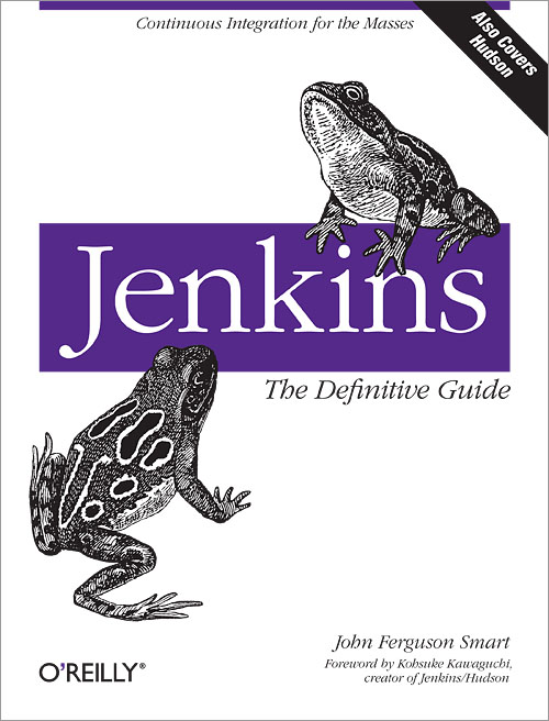 Jenkins: the Definitive Guide by John Smart