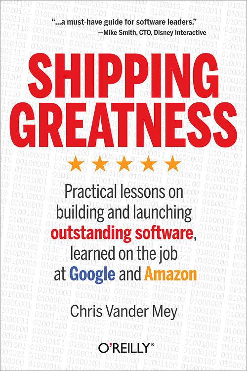 Shipping Greatness by Chris Vander Mey