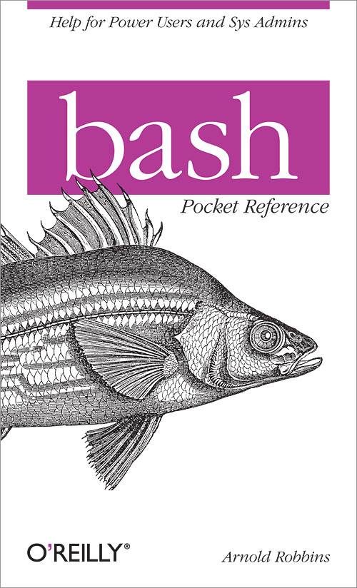 Bash Pocket Reference by Arnold Robbins