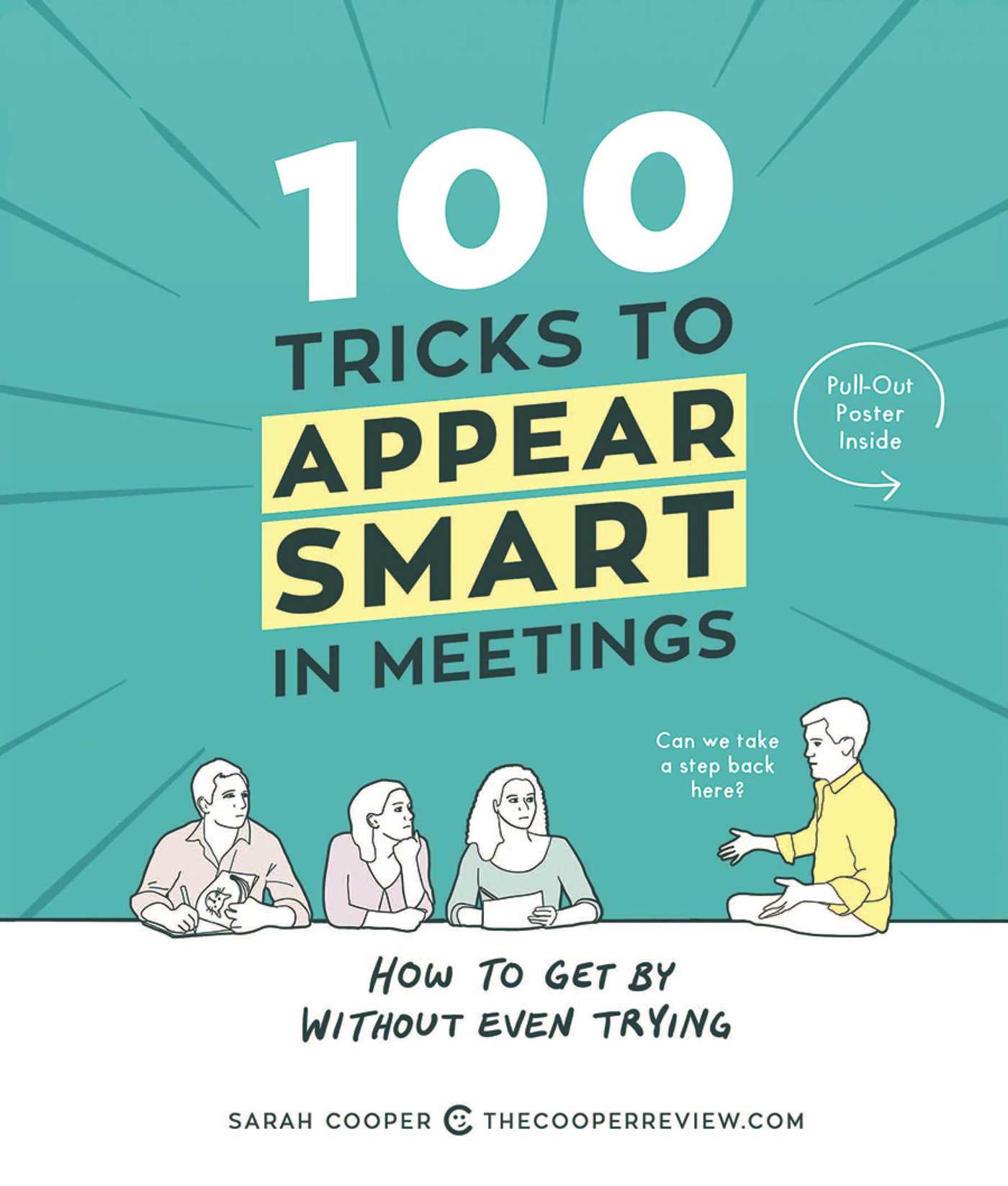 100 Tricks to Appear Smart in Meetings by Sarah Cooper