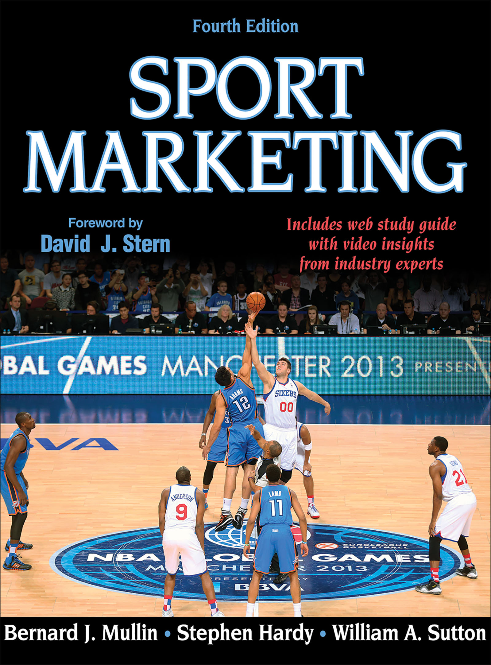 Sport Marketing by Bernard J. Mullin