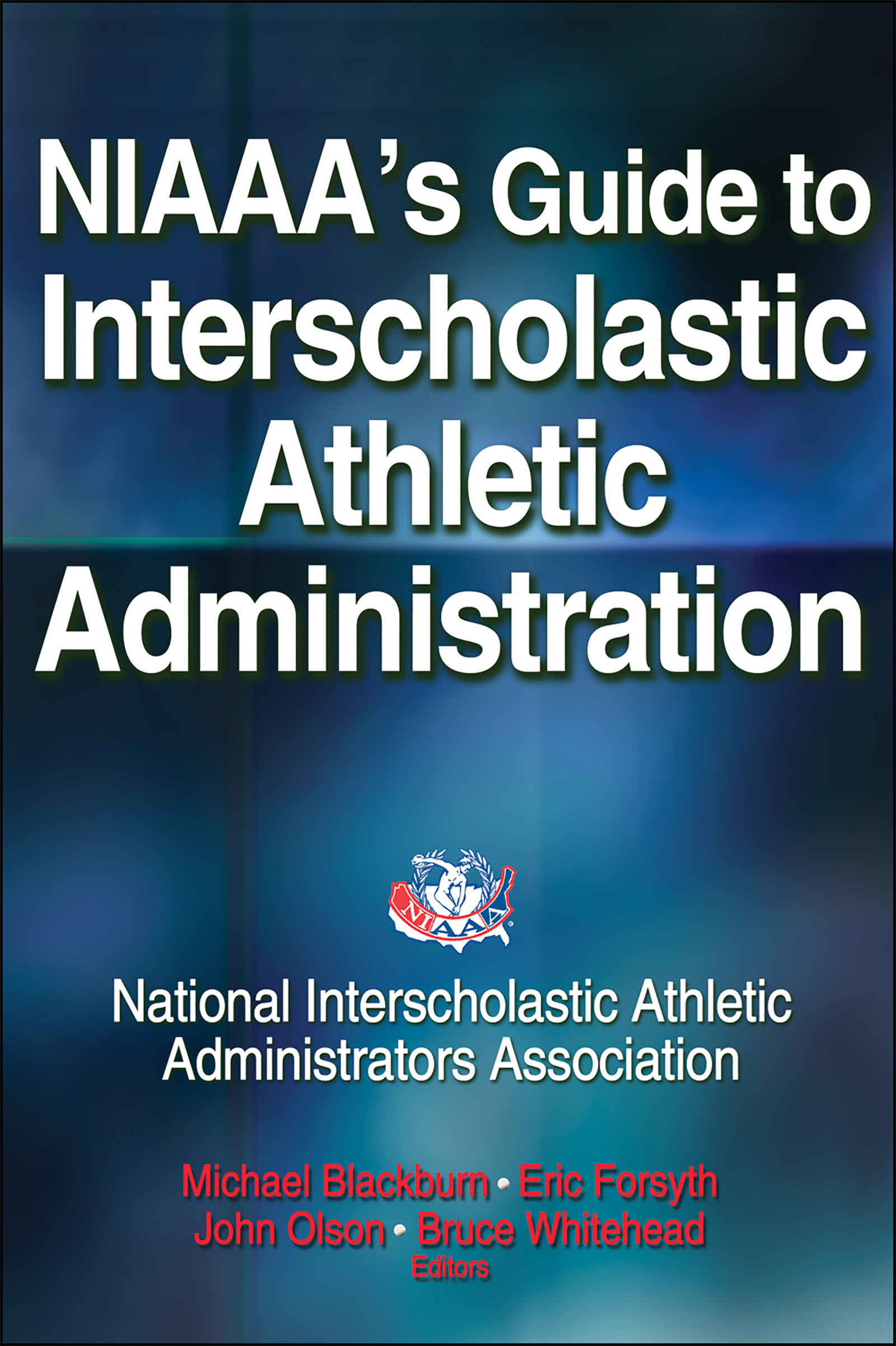 NIAAA's Guide to Interscholastic Athletic Administration
