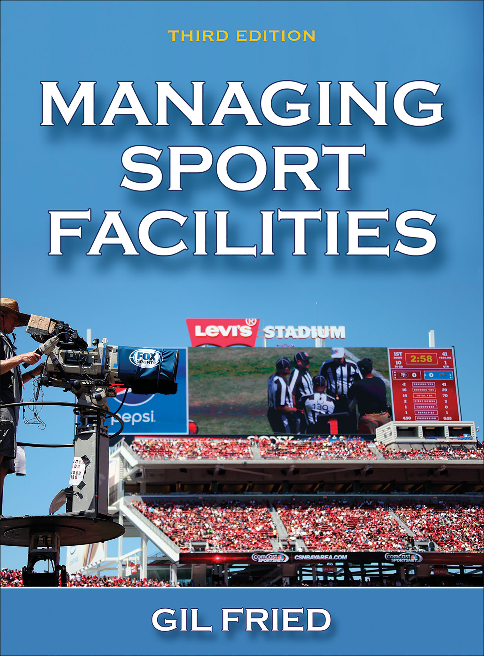 Managing Sport Facilities by Gil Fried