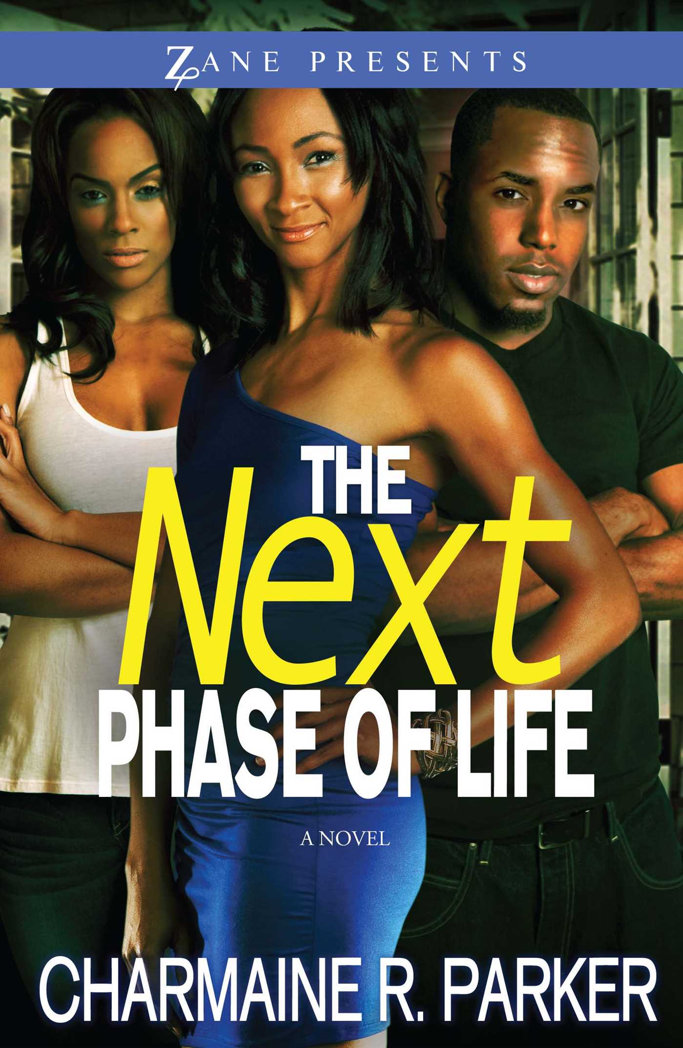 The Next Phase of Life by Charmaine R. Parker