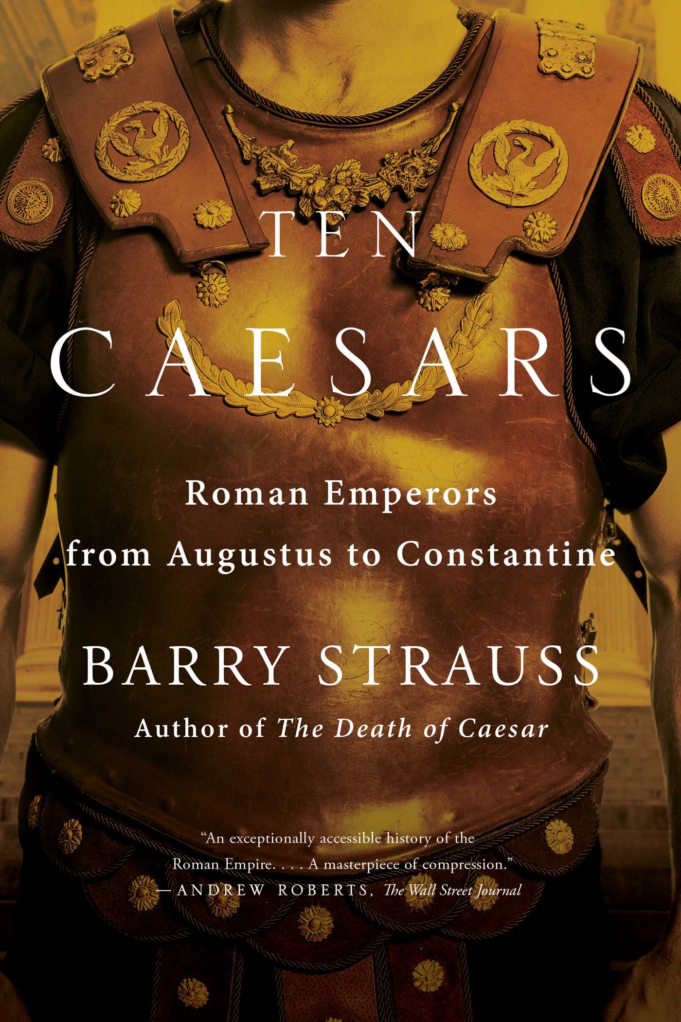 Ten Caesars by Barry Strauss