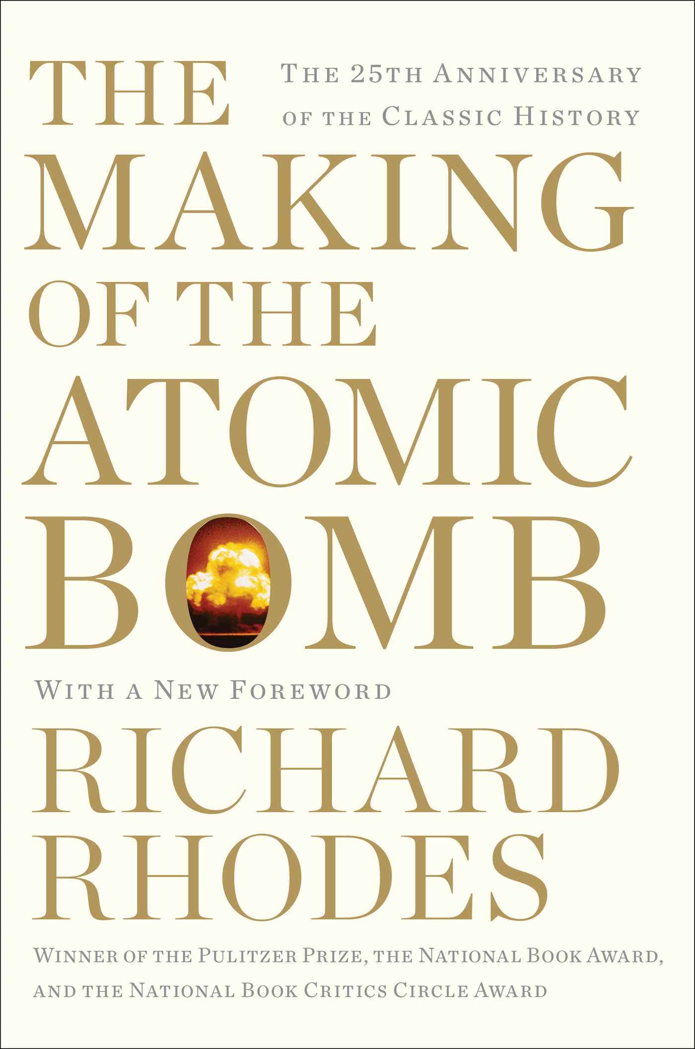 The Making of the Atomic Bomb by Holter Graham