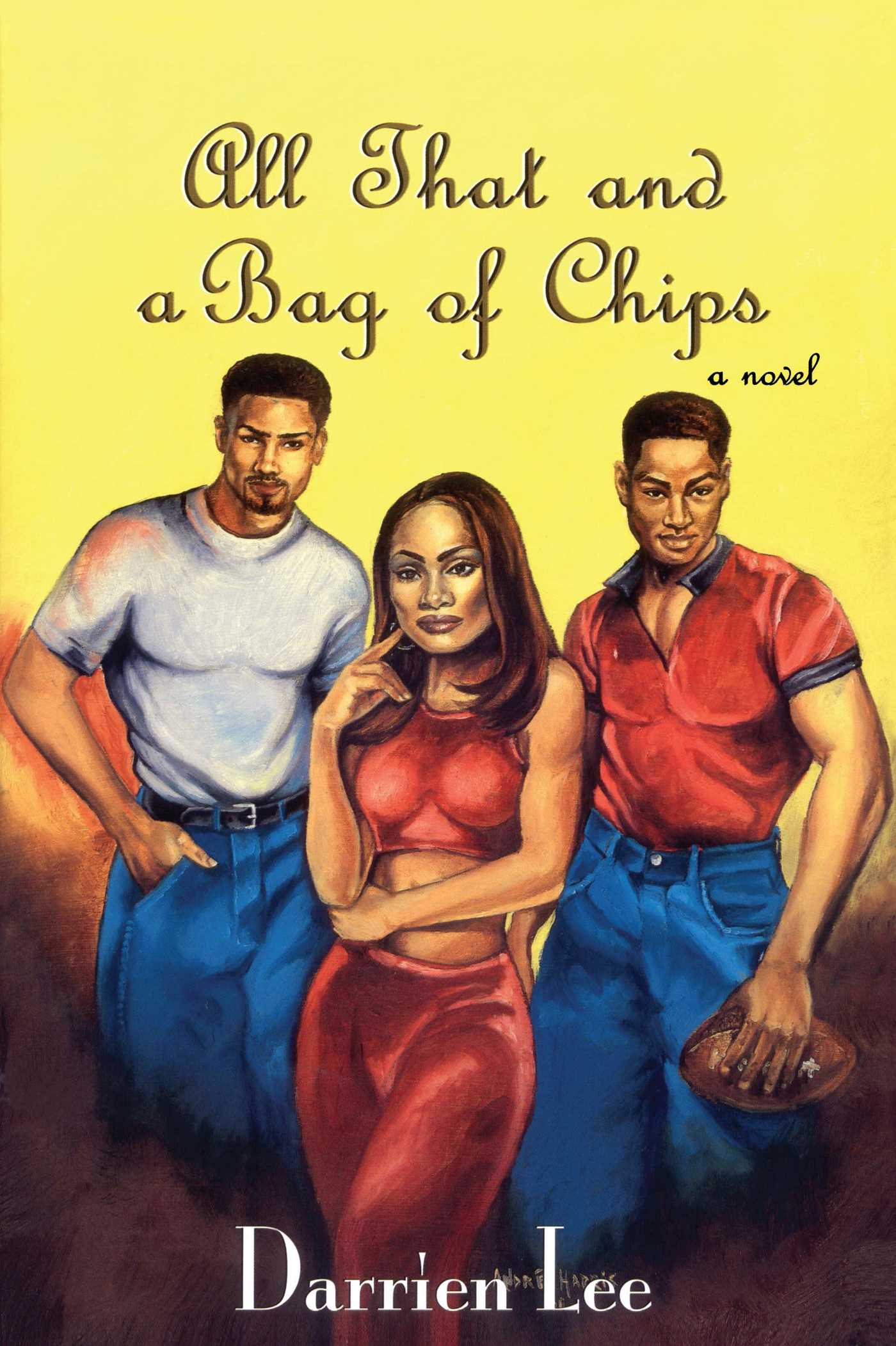 All That and a Bag of Chips by Darrien Lee
