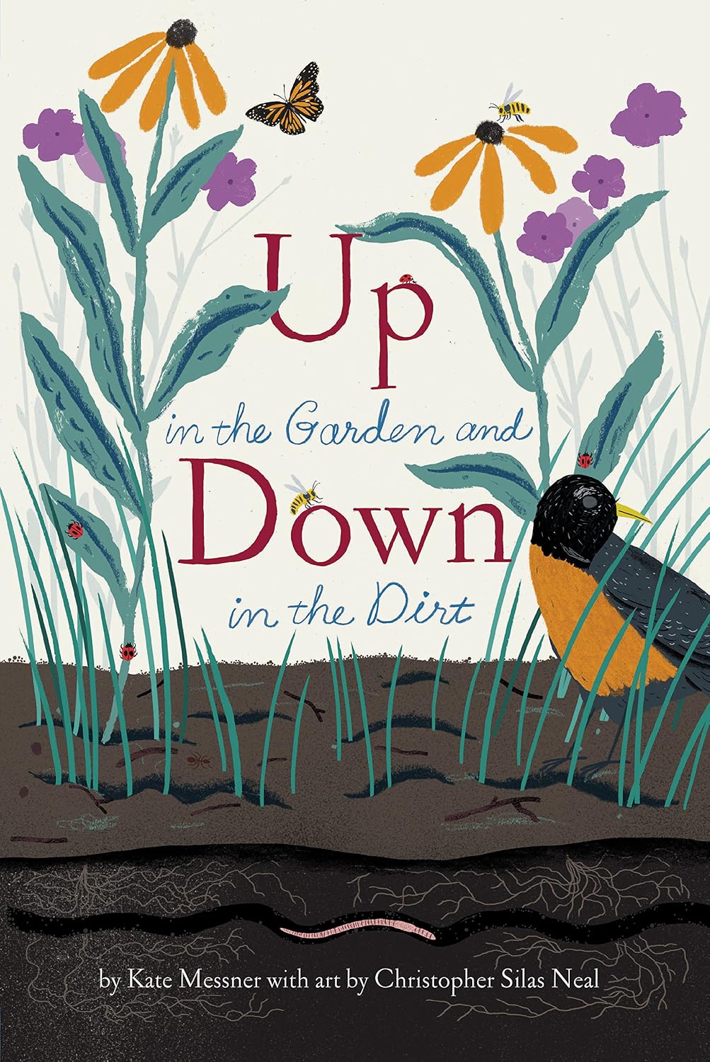 Up in the Garden and Down in the Dirt by Kate Messner