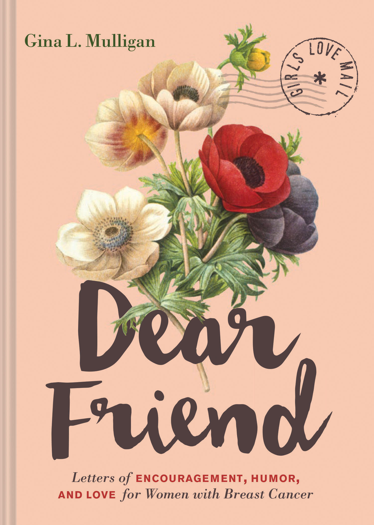 Dear Friend by Gina L Mulligan