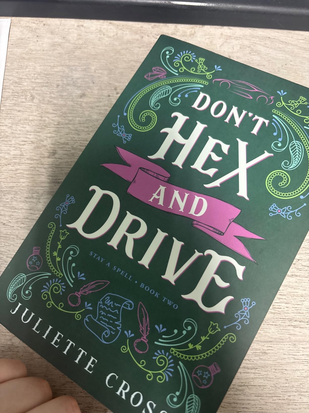 Don't Hex and Drive by Juliette Cross