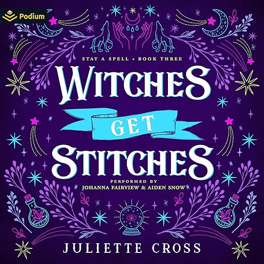 Witches Get Stitches by Juliette Cross
