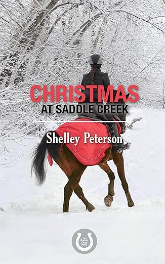 Christmas at Saddle Creek by Shelley Peterson