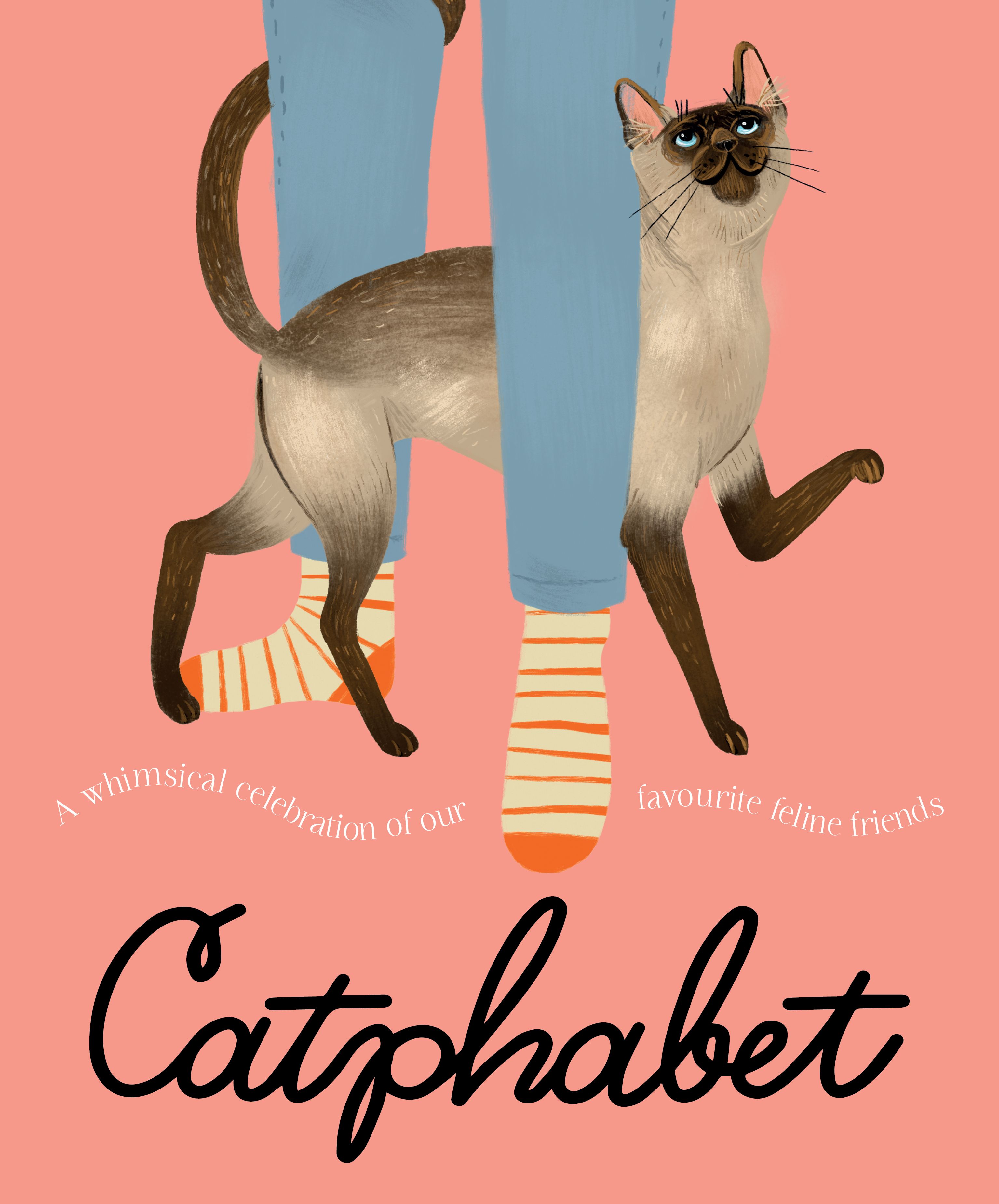 Catphabet: a Whimsical Celebration of Our Favourite Feline Friends, for Fans of Grumpy Cat and What Cats Want by Harper by Design