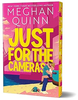 Just for the Cameras by Meghan Quinn